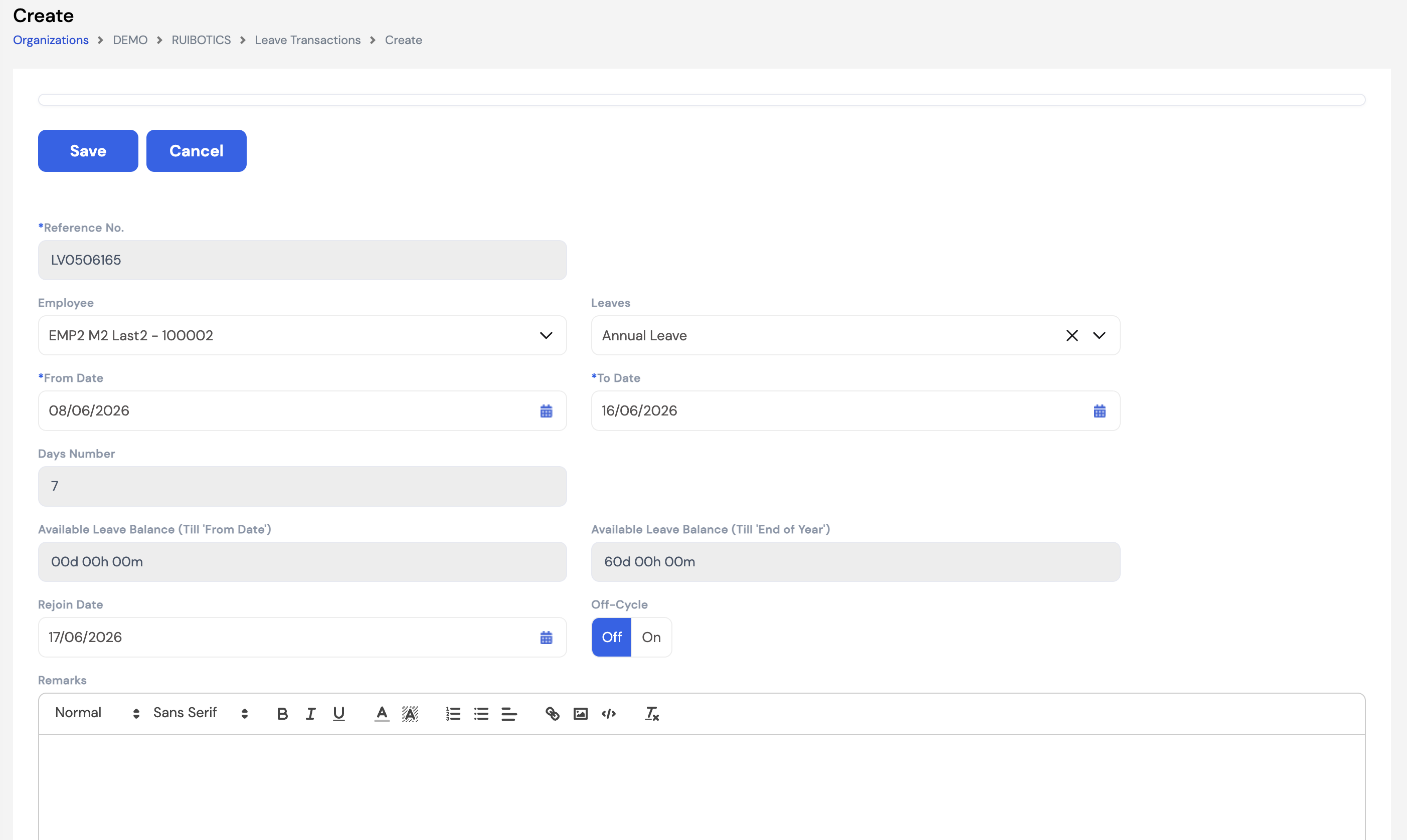 Create Leave Transaction form showing Reference No, Employee, Leave type, From Date, To Date, Days Number, Available Leave Balance till From Date, Available Leave Balance till End of Year, Rejoin Date, Off-Cycle toggle and Remarks