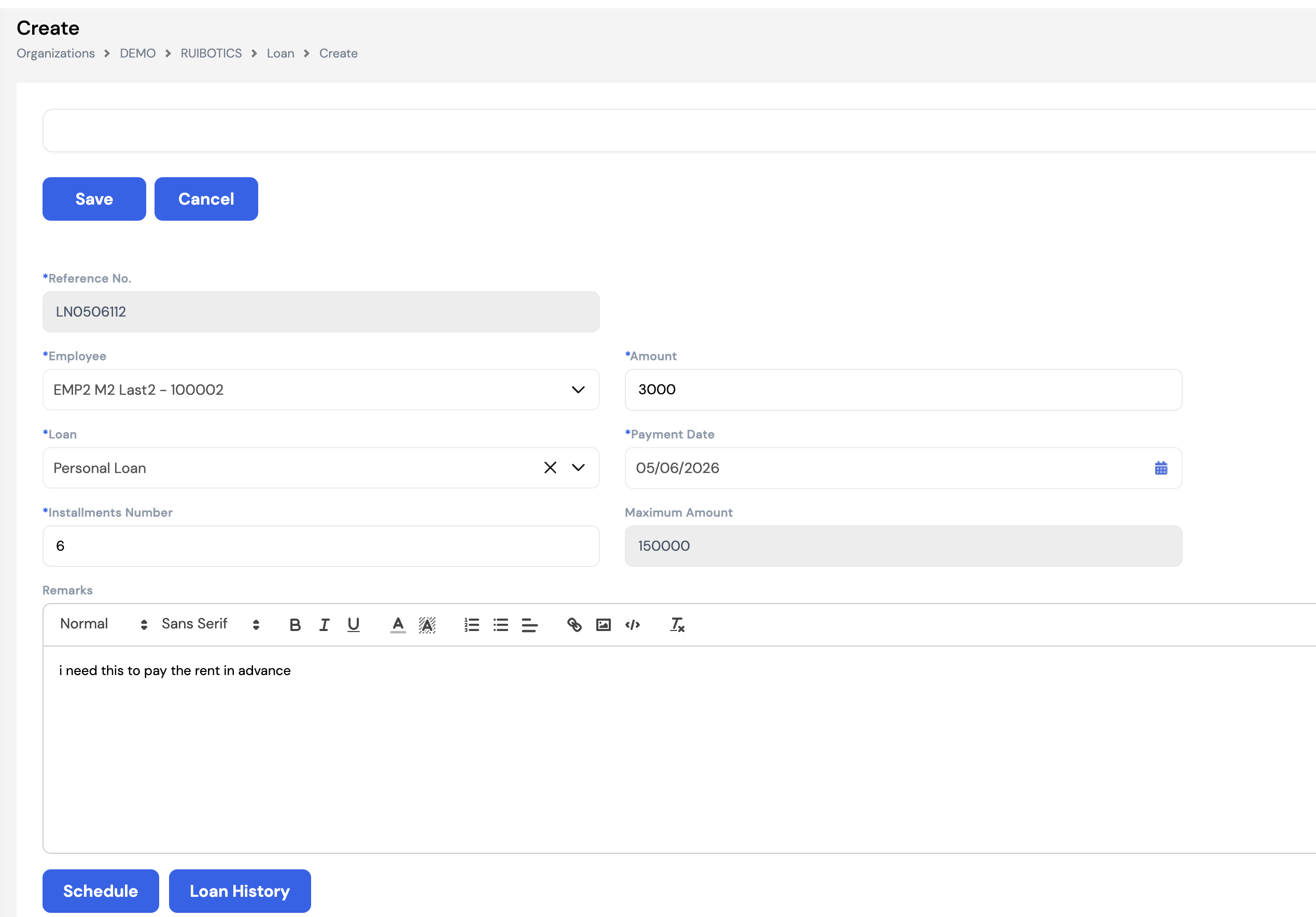 Create Loan form showing Reference No (auto-generated), Employee, Amount, Loan type, Payment Date, Installments Number, Maximum Amount (read-only) and Remarks fields with Schedule and Loan History buttons