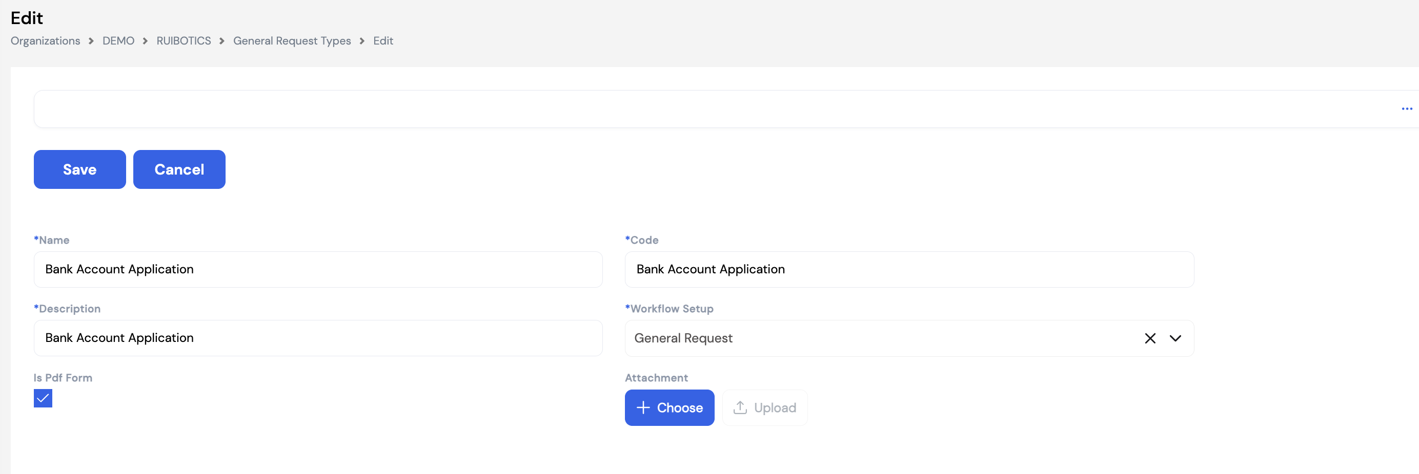 Edit General Request Type form showing Name (Bank Account Application), Code (Bank Account Application), Description (Bank Account Application), Workflow Setup (General Request), Is Pdf Form checkbox checked and Attachment upload