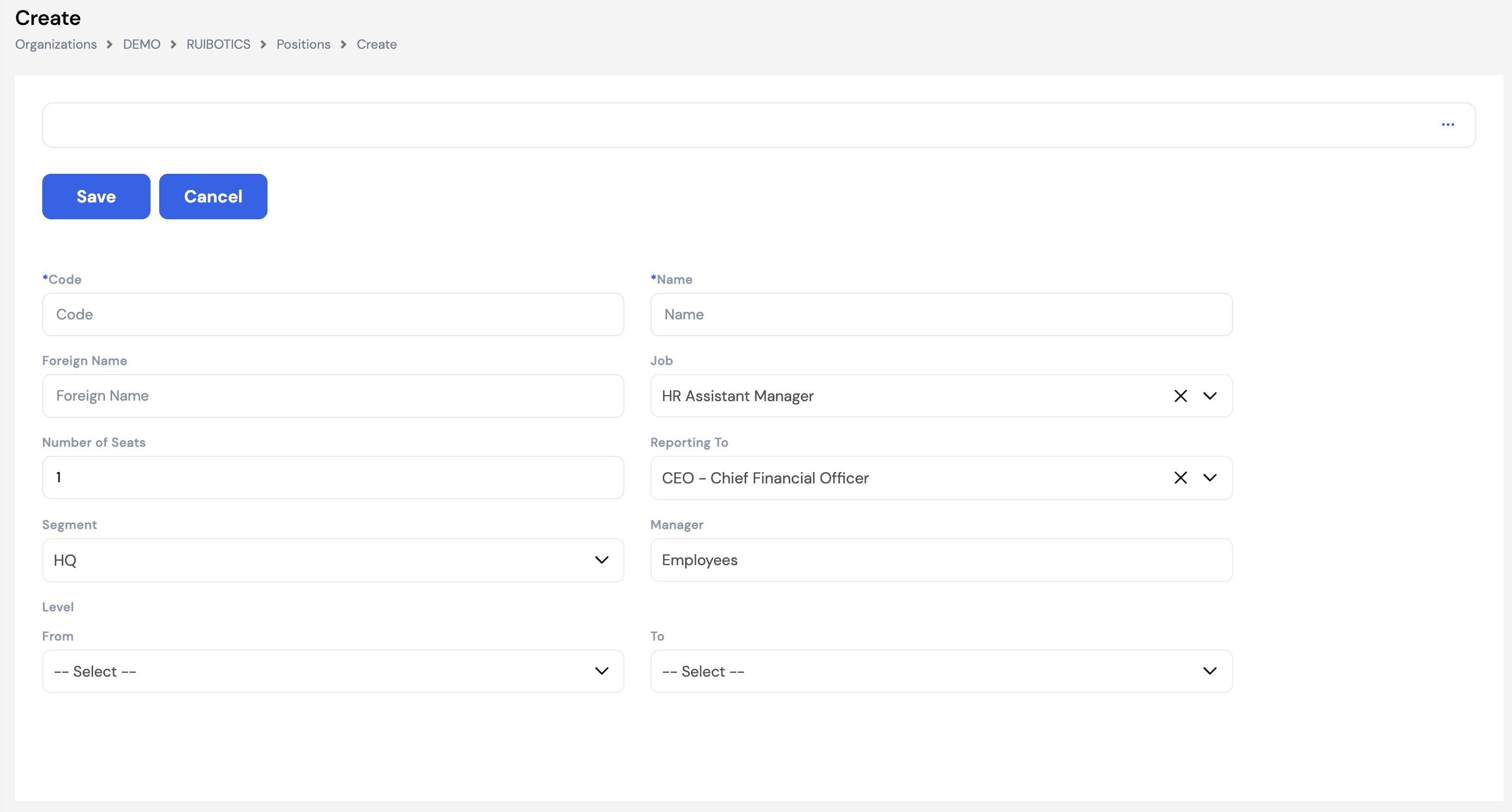 Create Position form showing Code, Name, Foreign Name, Job (HR Assistant Manager), Number of Seats (1), Reporting To (CEO - Chief Financial Officer), Segment (HQ), Manager (Employees) and Level From/To fields