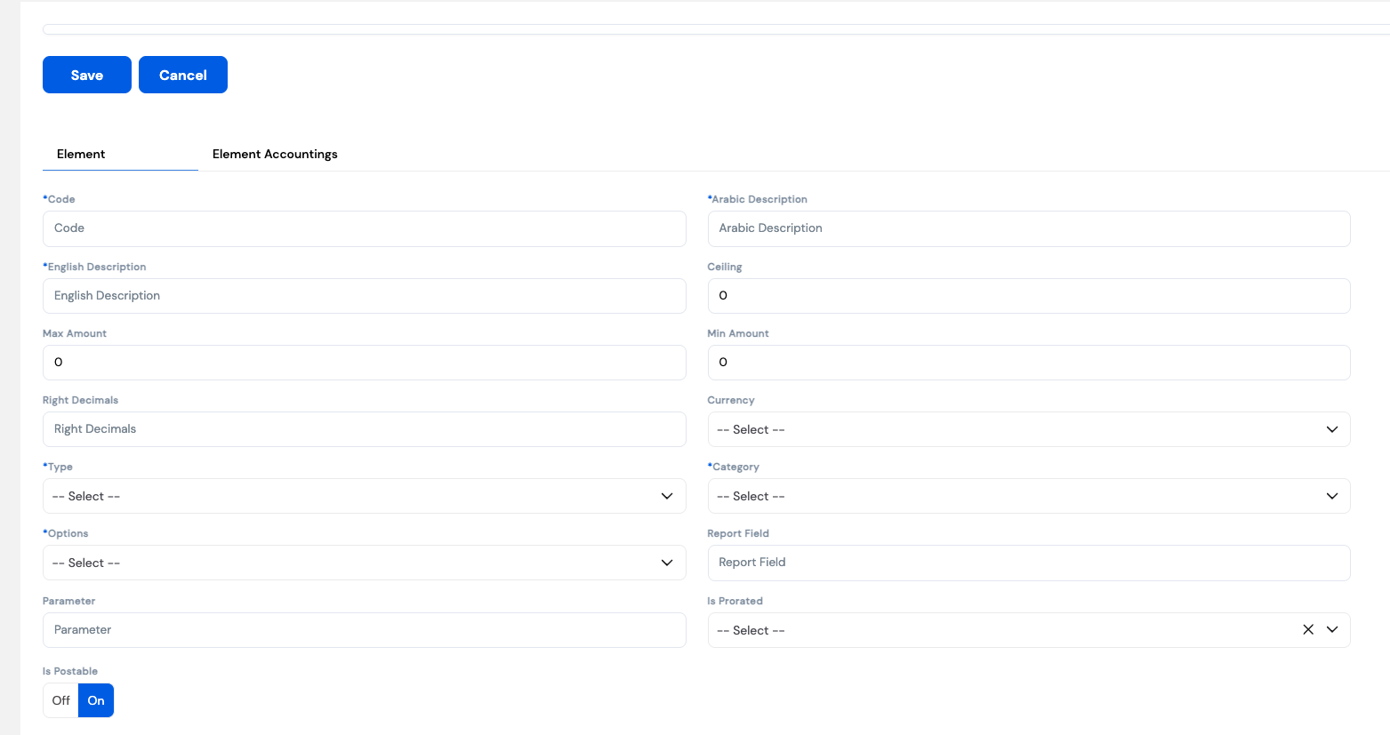 Create Pay Element form showing Code, English Description, Arabic Description, Ceiling, Max Amount, Min Amount, Right Decimals, Currency, Type, Category, Options, Report Field, Parameter, Is Prorated and Is Postable fields