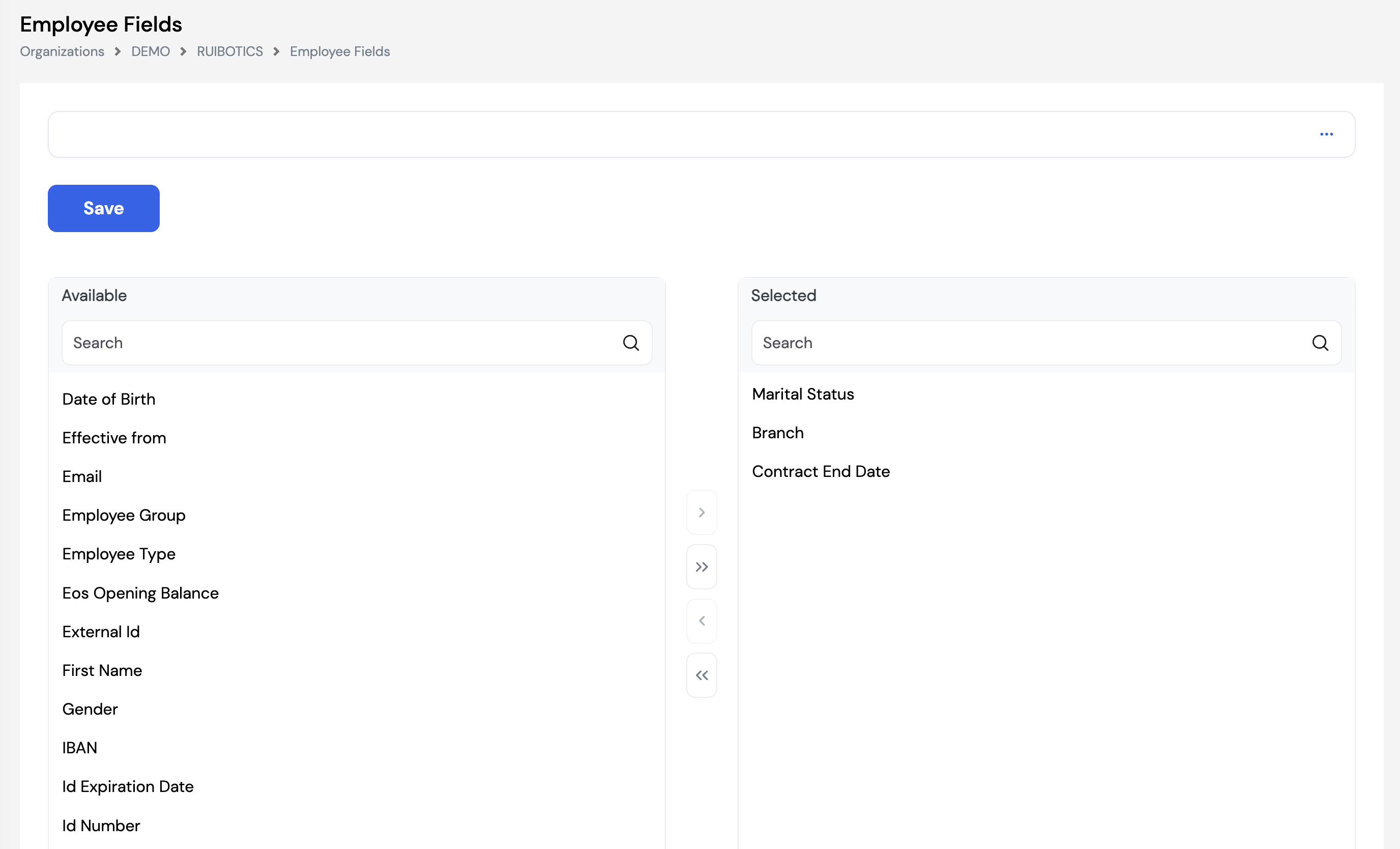 Employee Fields screen showing Available fields on the left (Date of Birth, Effective from, Email, Employee Group, Employee Type, EOS Opening Balance, External Id, First Name, Gender, IBAN, Id Expiration Date, Id Number) and Selected fields on the right (Marital Status, Branch, Contract End Date) with arrow buttons to move fields between panels