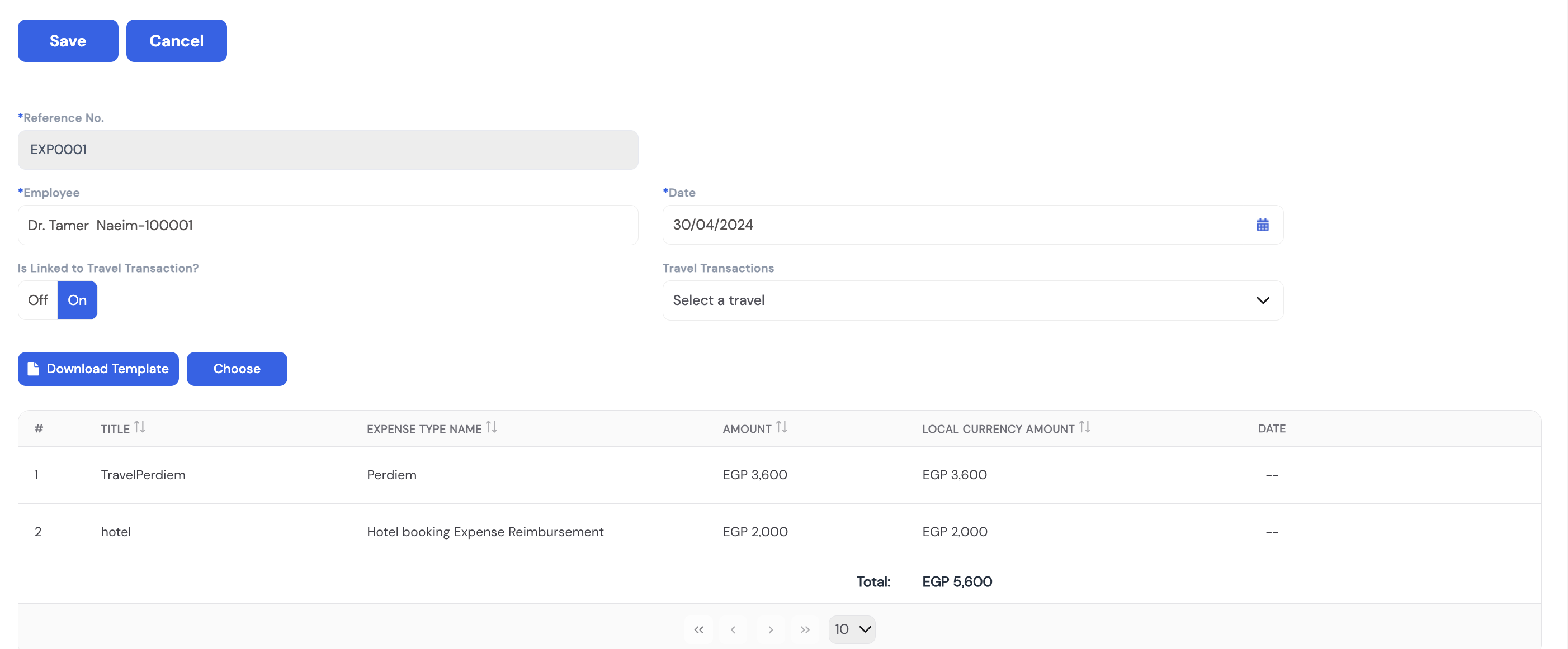 Expense Transaction form showing Reference No (EXP0001, auto-generated), Employee (Dr. Tamer Naeim), Date (30/04/2024), Is Linked to Travel Transaction toggle (On), Travel Transactions dropdown, Download Template and Choose buttons, and a line items grid showing TravelPerdiem (Perdiem, EGP 3600) and hotel (Hotel booking Expense Reimbursement, EGP 2000) with a Total of EGP 5600