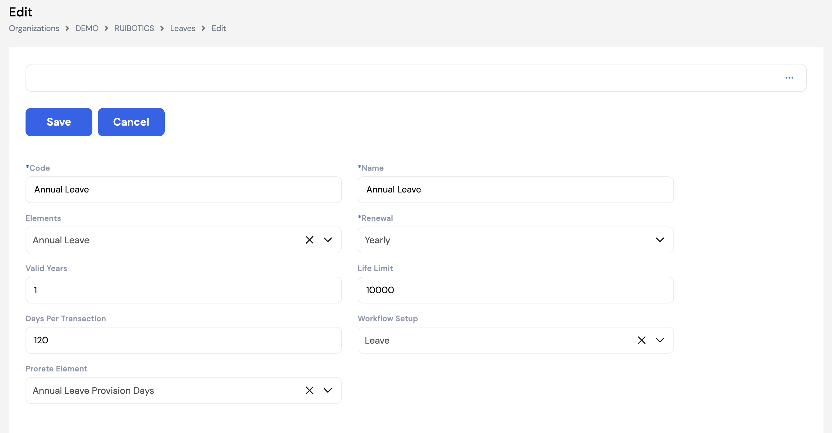 Leave edit form showing Code (Annual Leave), Name (Annual Leave), Elements (Annual Leave), Renewal (Yearly), Valid Years (1), Life Limit (10000), Days Per Transaction (120), Workflow Setup (Leave), Prorate Element (Annual Leave Provision Days)