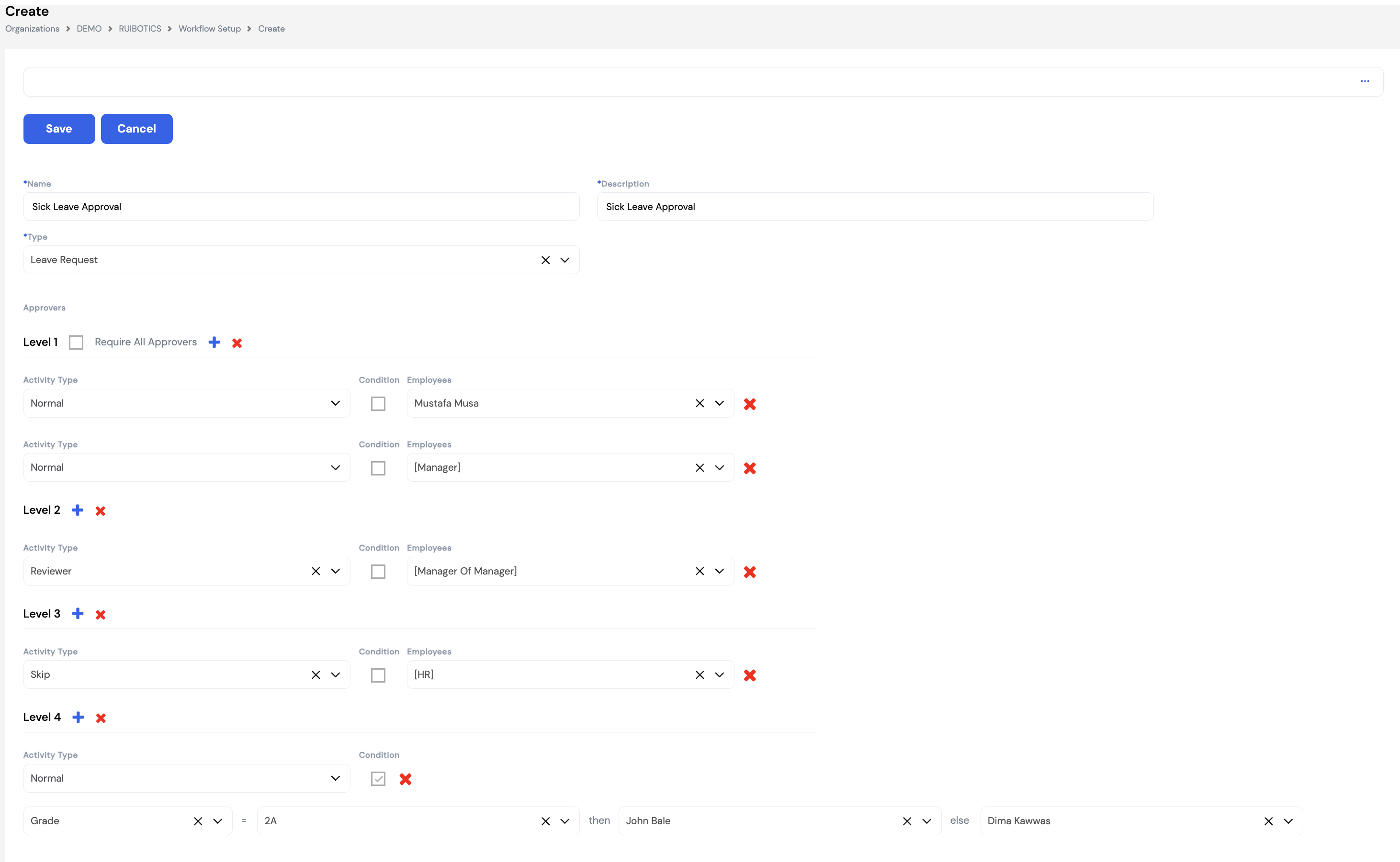 Workflow Setup create form showing Name (Sick Leave Approval), Description, Type (Leave Request), and four approval levels: Level 1 with Normal activity for Mustafa Musa and Manager, Level 2 with Reviewer activity for Manager of Manager, Level 3 with Skip activity for HR, Level 4 with Normal activity and a conditional rule: if Grade = 2A then John Bale else Dima Kawwas