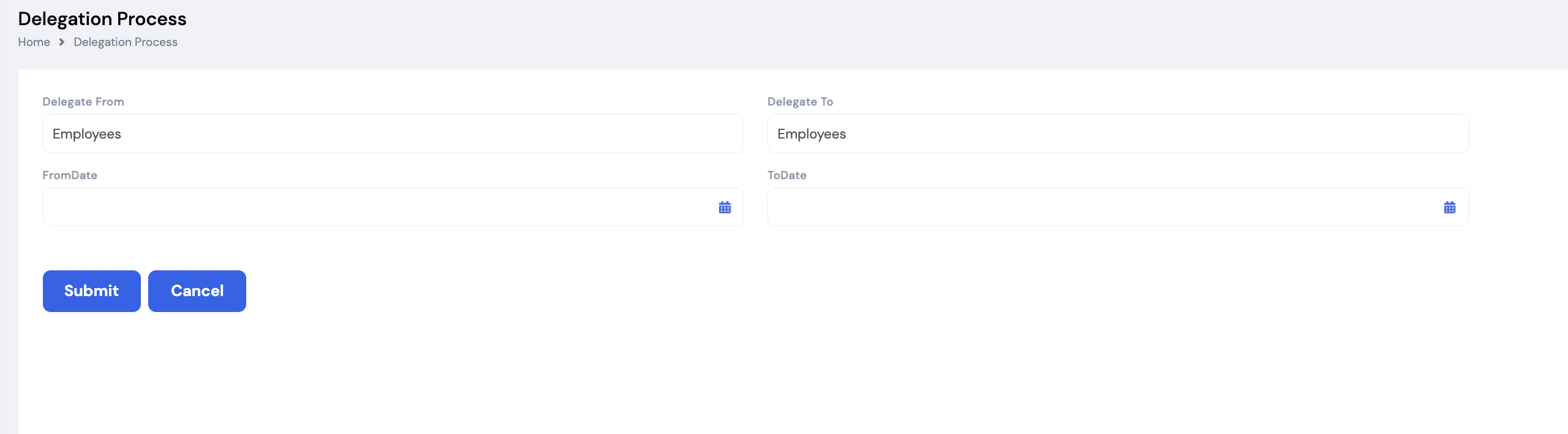 Delegation Process screen showing Delegate From, Delegate To, From Date, and To Date fields with Submit and Cancel buttons